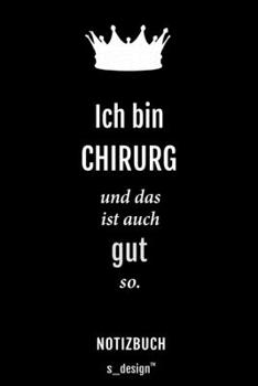 Notizbuch für Chirurgen / Chirurg / Chirurgin: Originelle Geschenk-Idee [120 Seiten liniertes blanko Papier] (German Edition)
