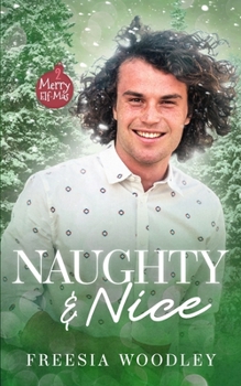 Paperback Naughty & Nice: A MM Holiday Novel Book