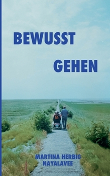 Paperback Bewusst gehen [German] Book