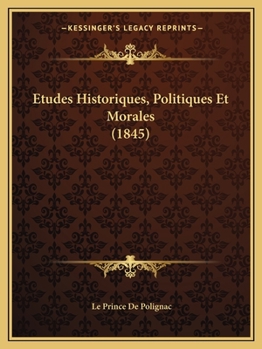 Paperback Etudes Historiques, Politiques Et Morales (1845) [French] Book