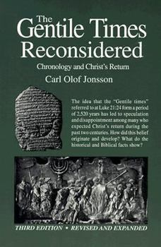 Paperback The Gentile Times Reconsidered: Chronology & Christ's Return Book