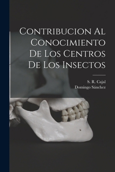 Paperback Contribucion al Conocimiento de Los Centros de Los Insectos [Spanish] Book