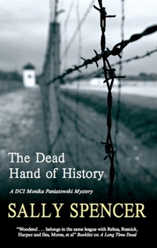 The Dead Hand of History - Book #1 of the Monika Paniatowski