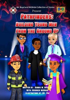 Paperback Pathfinders: Building Young Men From the Ground Up Book