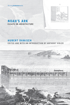 Paperback Noah's Ark: Essays on Architecture Book