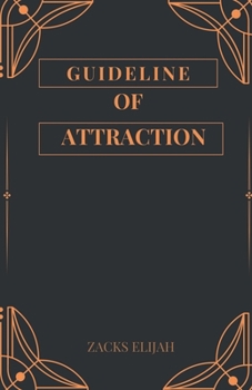 Paperback Guideline to Attraction: how to attract an individual Book