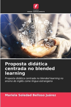 Paperback Proposta didática centrada no blended learning [Portuguese] Book