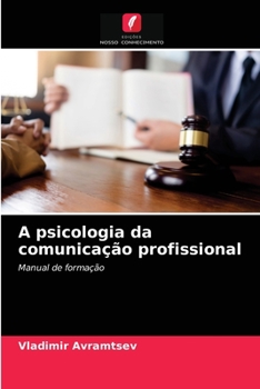 Paperback A psicologia da comunicação profissional [Portuguese] Book