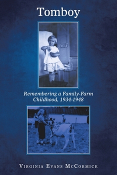 Paperback Tomboy: Remembering a Family-Farm Childhood, 1934-1948 Book