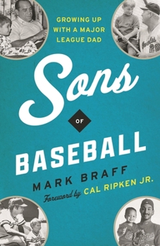 Hardcover Sons of Baseball: Growing Up with a Major League Dad Book