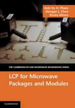 Lcp for Microwave Packages and Modules - Book  of the Cambridge RF and Microwave Engineering