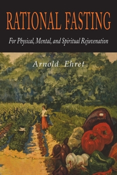 Paperback Rational Fasting For Physical, Mental, & Spiritual Rejuvenation Book
