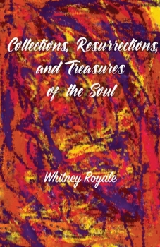 Paperback Collections, Resurrections, and Treasures of the Soul Book