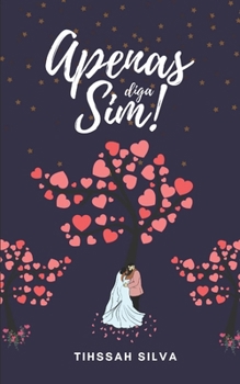 Paperback Apenas Diga Sim! [Portuguese] Book