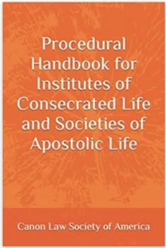 Procedural Handbook for Institutes of Consecrated Life and Societies of Apostolic Life