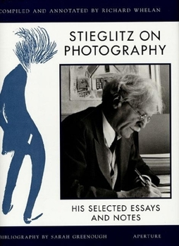 Hardcover Stieglitz on Photography: His Selected Essays and Notes Book