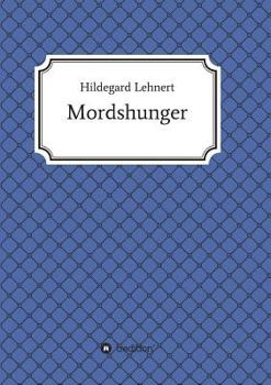 Paperback Mordshunger [German] Book