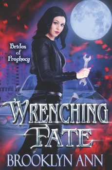 Wrenching Fate - Book #1 of the Brides of Prophecy