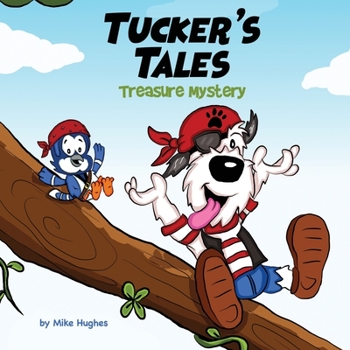 Paperback Tucker's Tales: Treasure Mystery Book