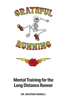 Paperback Grateful Running: Mental Training for the Long Distance Runner Book