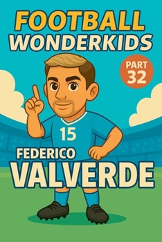Football Wonderkids: Federico Valverde