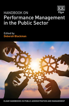 Hardcover Handbook on Performance Management in the Public Sector (Elgar Handbooks in Public Administration and Management) Book