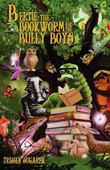 Paperback Bertie, the Bookworm and the Bully Boys: a Children's Play Book