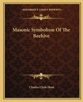 Masonic Symbolism Of The Beehive