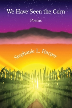 Paperback We Have Seen the Corn Book