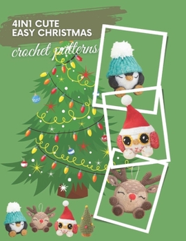 Paperback 4in1 Easy Xmas Crochet Patterns: Easy Activity Crochet Projects for Holiday Book