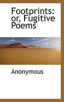 Paperback Footprints: Or, Fugitive Poems Book