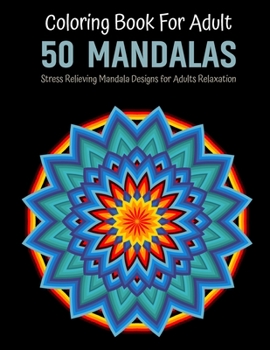 Paperback Mandala Adult Coloring Book: Stress Relieving Mandala Designs For Adult Coloring Book with Fun Easy and Relaxing Coloring Book