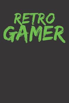 Paperback Notebook: College Ruled 6x9 120 Pages Retro Gamer Videogaming Gift Videogamer Book