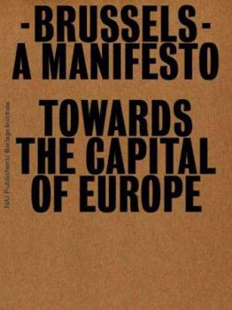 Paperback Brussels: A Manifesto Towards the Capital of Europe Book