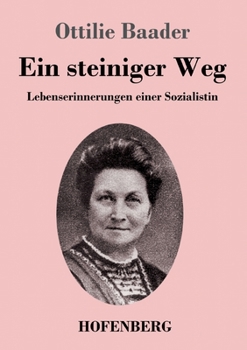Paperback Ein steiniger Weg: Lebenserinnerungen einer Sozialistin [German] Book
