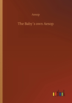 Paperback The Baby´s own Aesop Book