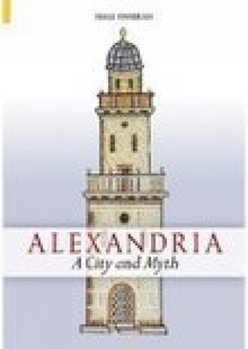 Paperback Alexandria: A City and Myth Book