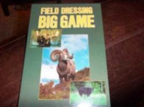 Paperback Field Dressing Big Game Book
