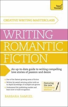 Paperback Masterclass: Writing Romantic Fiction Book