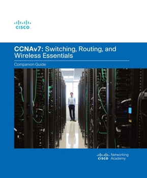 Hardcover Switching, Routing, and Wireless Essentials Companion Guide (Ccnav7) Book