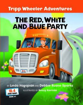 Paperback The Red, White and Blue Party: Tripp Wheeler Adventures Book