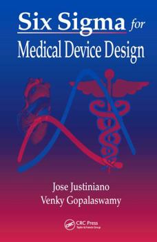 Hardcover Six SIGMA for Medical Device Design Book