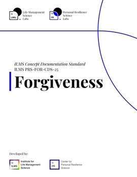 ILMS Concept Documentation Standard - Forgiveness (PRS-FOR-CDS-25)
