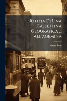 Paperback Notizia Di Una Cassettina Geografica ... All'agemina Book
