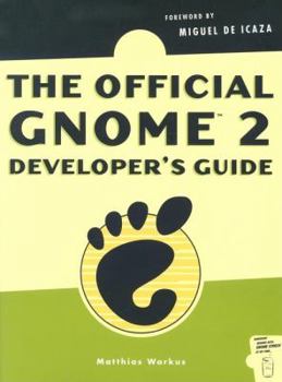 Paperback The Official Gnome 2 Developer's Guide Book