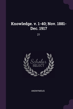 Paperback Knowledge. v. 1-40; Nov. 1881-Dec. 1917: 21 Book