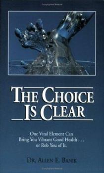 Paperback The Choice Is Clear Book