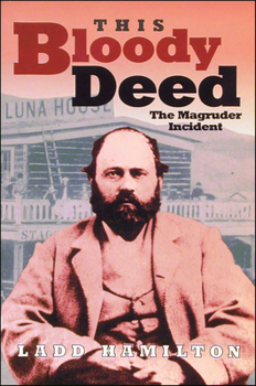 Paperback This Bloody Deed: The Magruder Incident Book