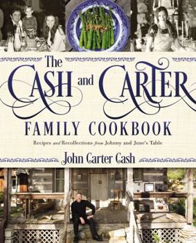 Hardcover The Cash and Carter Family Cookbook: Recipes and Recollections from Johnny and June's Table Book