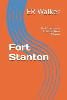 Paperback Fort Stanton: Fort Stanton & Ruidoso, New Mexico Book